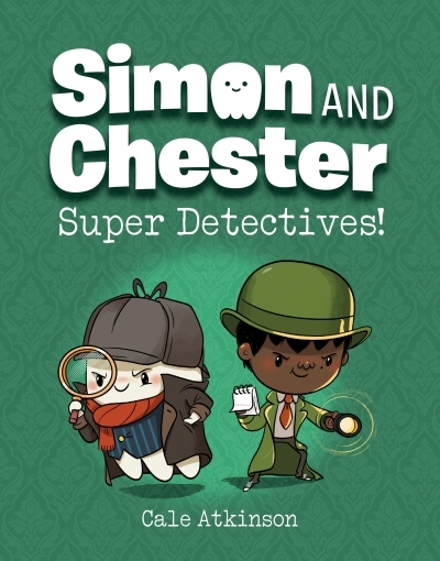 Simon and Chester Vol.1 - Super Detectives | Atkinson, Cale