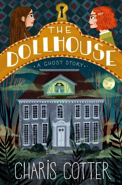 The Dollhouse: A Ghost Story | Cotter, Charis
