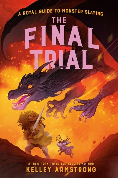 The Final Trial : Royal Guide to Monster Slaying, Book 4 | Armstrong, Kelley