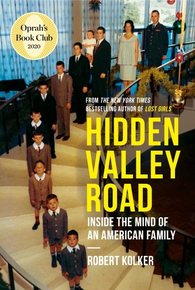Hidden Valley Road : Inside the Mind of an American Family | Kolker, Robert