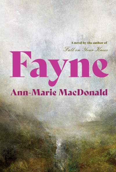 Fayne : A Novel | MacDonald, Ann-Marie