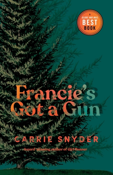 Francie's Got a Gun | Snyder, Carrie