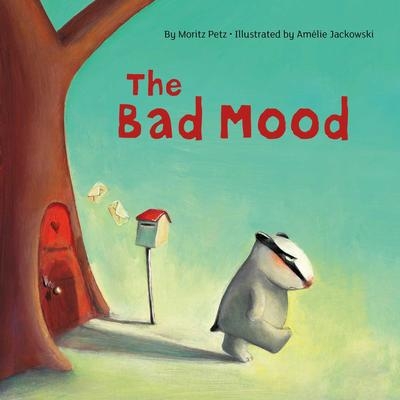 The Bad Mood | Moritz Petz | Amelie Jackowski