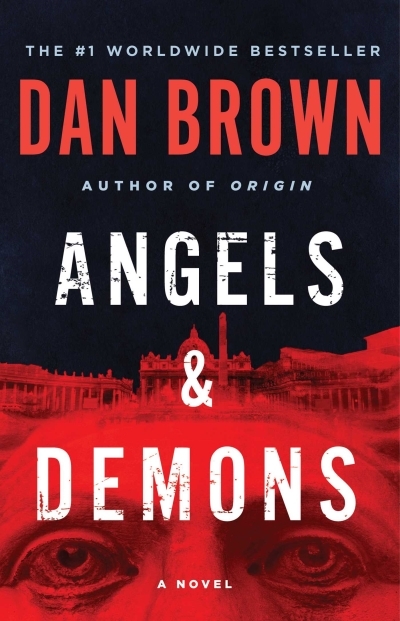 Angels &amp; Demons : A Novel | Brown, Dan