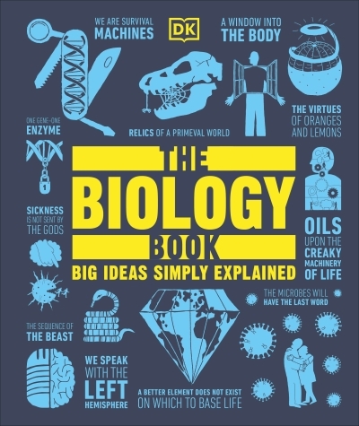 The Biology Book : Big Ideas Simply Explained | 