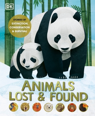 Animals Lost and Found : Stories of Extinction, Conservation, and Survival | 
