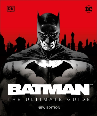 Batman The Ultimate Guide New Edition | Manning, Matthew K.