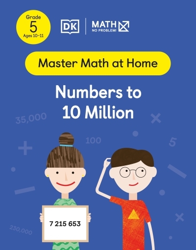 Math - No Problem! Numbers to 10 Million, Grade 5 Ages 10-11 | 