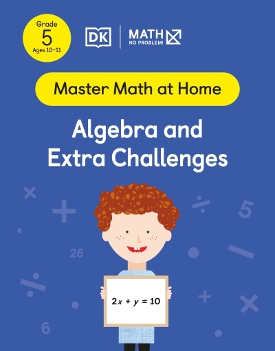 Math - No Problem! Algebra and Extra Challenges, Grade 5 Ages 10-11 | 