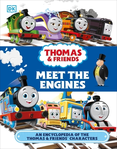 Thomas &amp; Friends Meet the Engines : An Encyclopedia of the Thomas &amp; Friends Characters | March, Julia