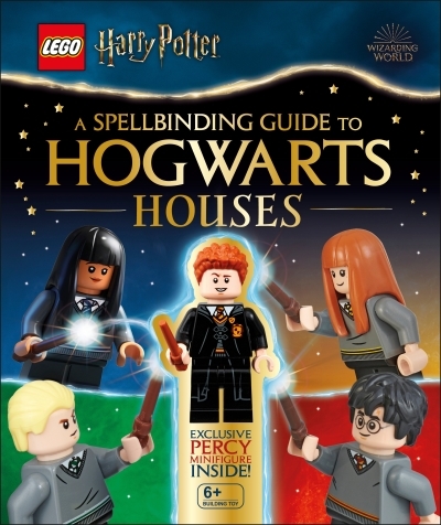 LEGO Harry Potter A Spellbinding Guide to Hogwarts Houses : With Exclusive Percy Weasley Minifigure | March, Julia