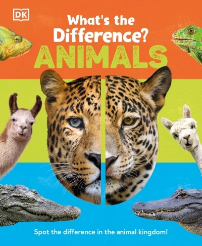 What's the Difference? Animals : Spot the difference in the animal kingdom! | 