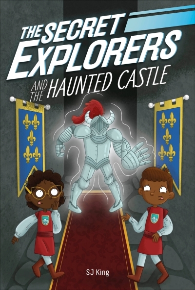 The Secret Explorers and the Haunted Castle | King, SJ