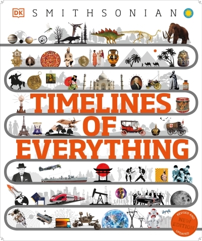 Timelines of Everything : From Woolly Mammoths to World Wars | 