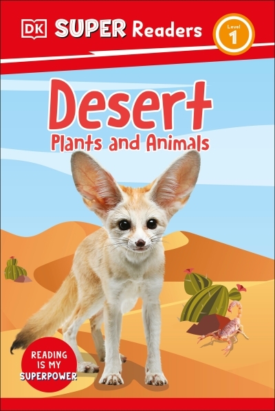 DK Super Readers Level 1 Desert Plants and Animals | 