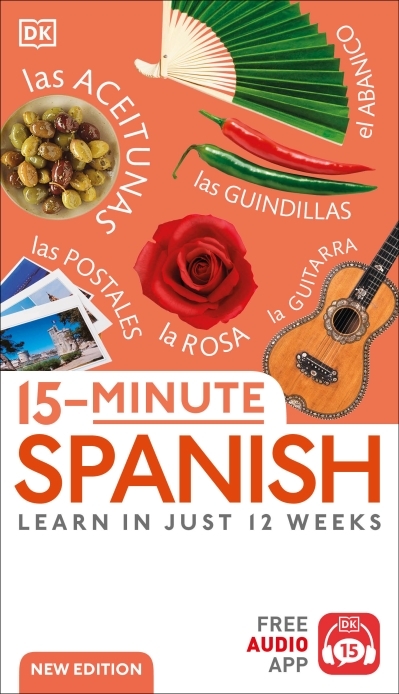 15-Minute Spanish : Learn in Just 12 Weeks | 