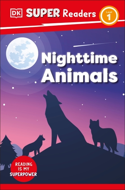DK Super Readers Level 1 Nighttime Animals | 