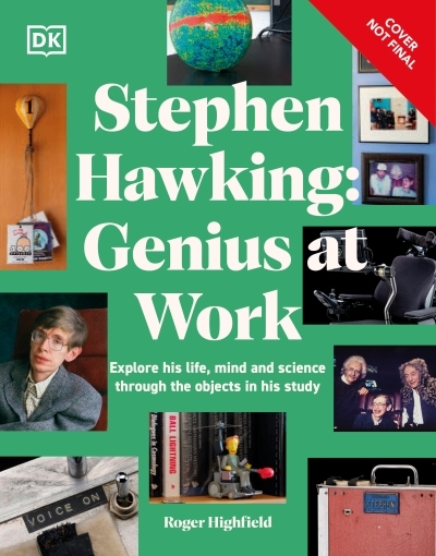 Stephen Hawking Genius at Work | Highfield, Roger (Auteur)