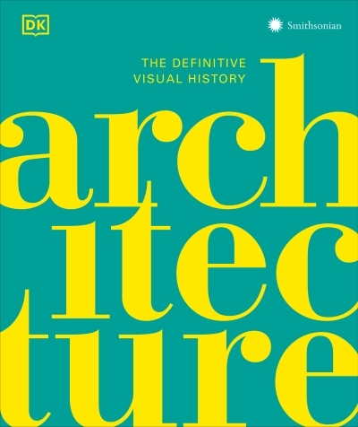Architecture : The Definitive Visual Guide | 