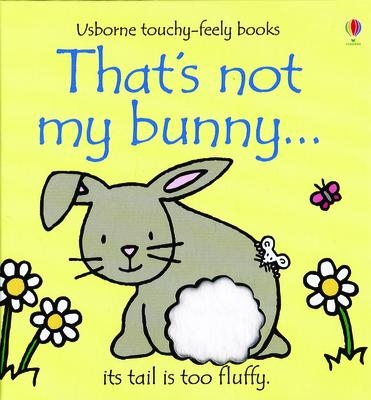 Thats Not My Bunny | Watt, Fiona