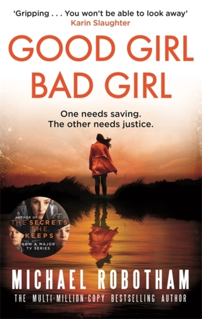 Good Girl, Bad Girl | Robotham, Michael (Auteur)