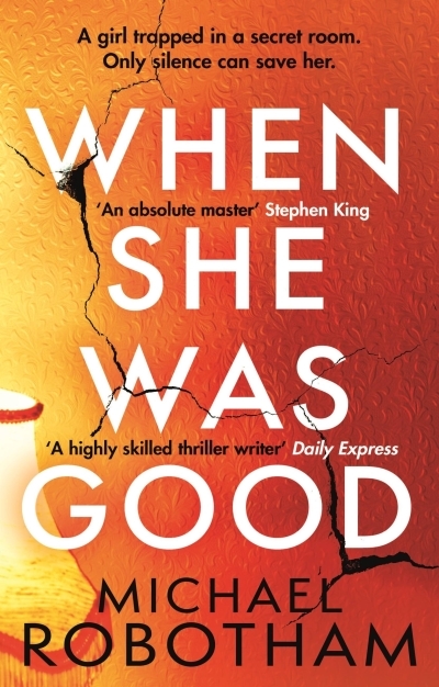 When She Was Good | Robotham, Michael (Auteur)