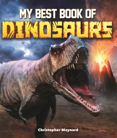 My Best Book of Dinosaurs | Maynard, Christopher