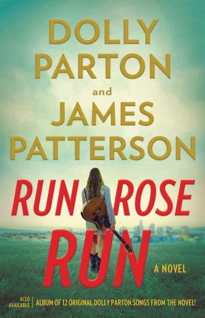 Run, Rose, Run : A Novel | Patterson, James