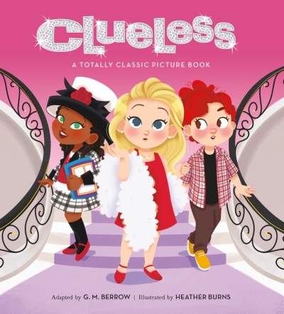 Clueless: A Totally Classic Picture Book | Berrow, G. M.
