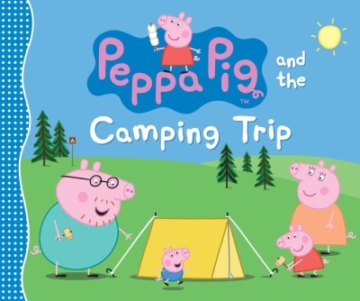 Peppa Pig and the Camping Trip | 