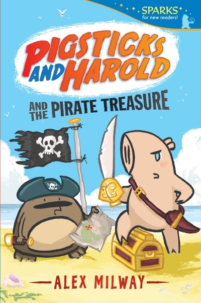 Pigsticks and Harold and the Pirate Treasure | Milway, Alex