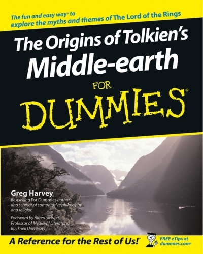 The Origins of Tolkien's Middle-earth For Dummies | Harvey, Greg