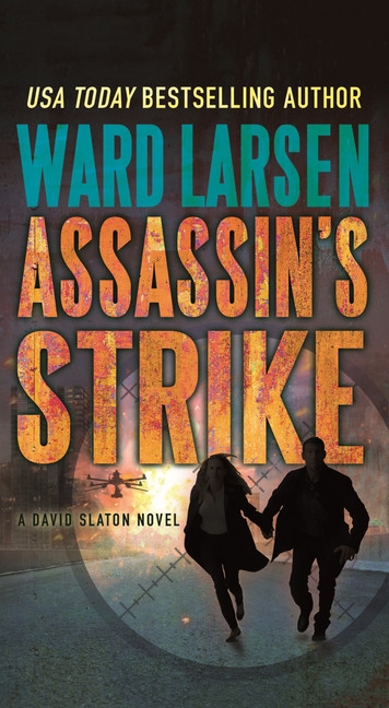 David Slaton T.06 - Assassin's Strike  | Larsen, Ward