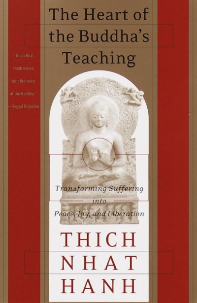 Heart of the Buddha's Teaching (The) | Hanh, Thich Nhat