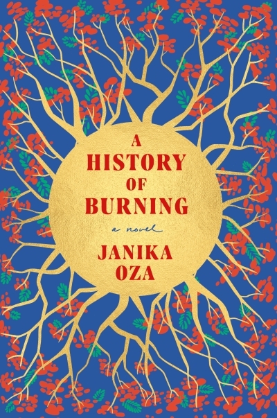 A History of Burning | Oza, Janika