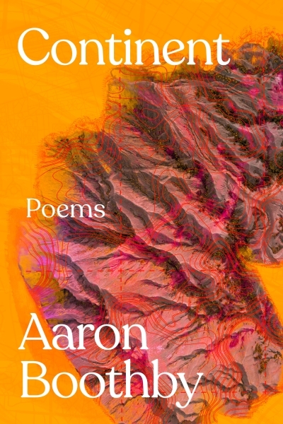 Continent : Poems | Boothby, Aaron