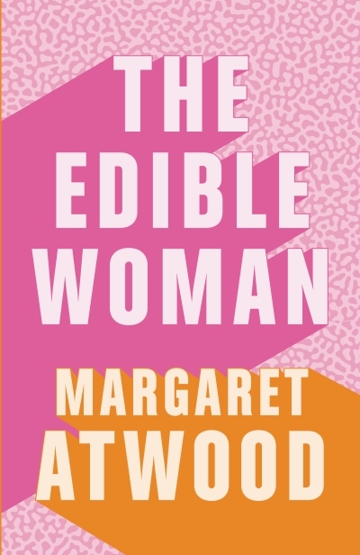 The Edible Woman | Atwood, Margaret