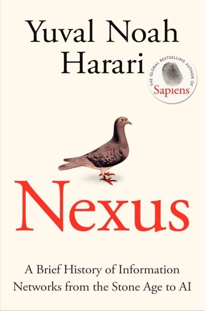 Nexus : A Brief History of Information Networks from the Stone Age to AI | Harari, Yuval Noah (Auteur)