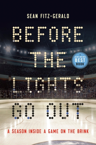 Before the Lights Go Out : A Season Inside a Game on the Brink | Fitz-Gerald, Sean