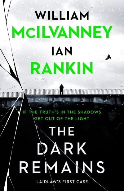 The Dark Remains | McIlvanney, William