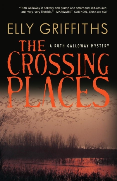 The Crossing Places : A Ruth Galloway Mystery | Griffiths, Elly