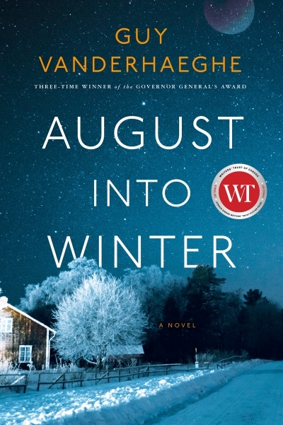 August into Winter : A Novel | Vanderhaeghe, Guy