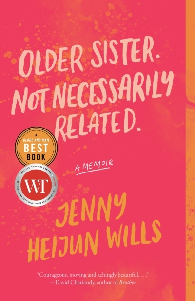 Older Sister. Not Necessarily Related. : A Memoir | Heijun Wills, Jenny (Auteur)