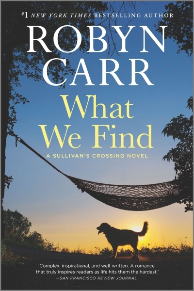 What We Find : A Sullivan's Crossing Novel | Carr, Robyn (Auteur)