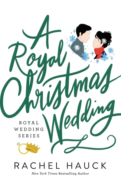 Royal Wedding T.04 - A Royal Christmas Wedding | Hauck, Rachel