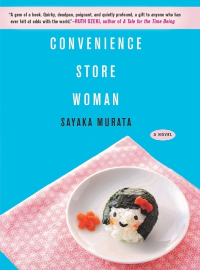 Convenience Store Woman : A Novel | Murata, Sayaka