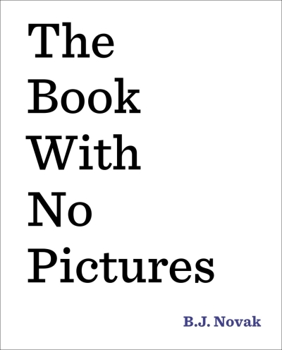 The Book with No Pictures | Novak, B. J.