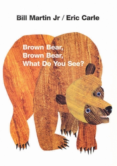 Brown Bear, Brown Bear, What Do You See? : 50th Anniversary Edition | Martin, Jr., Bill