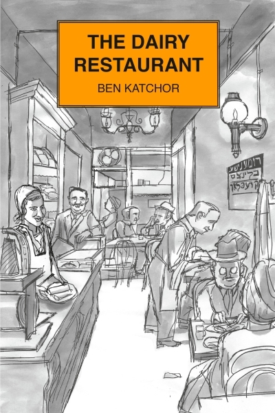 Dairy Restaurant (The) | Katchor, Ben