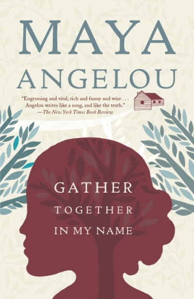 Gather Together in My Name | Angelou, Maya